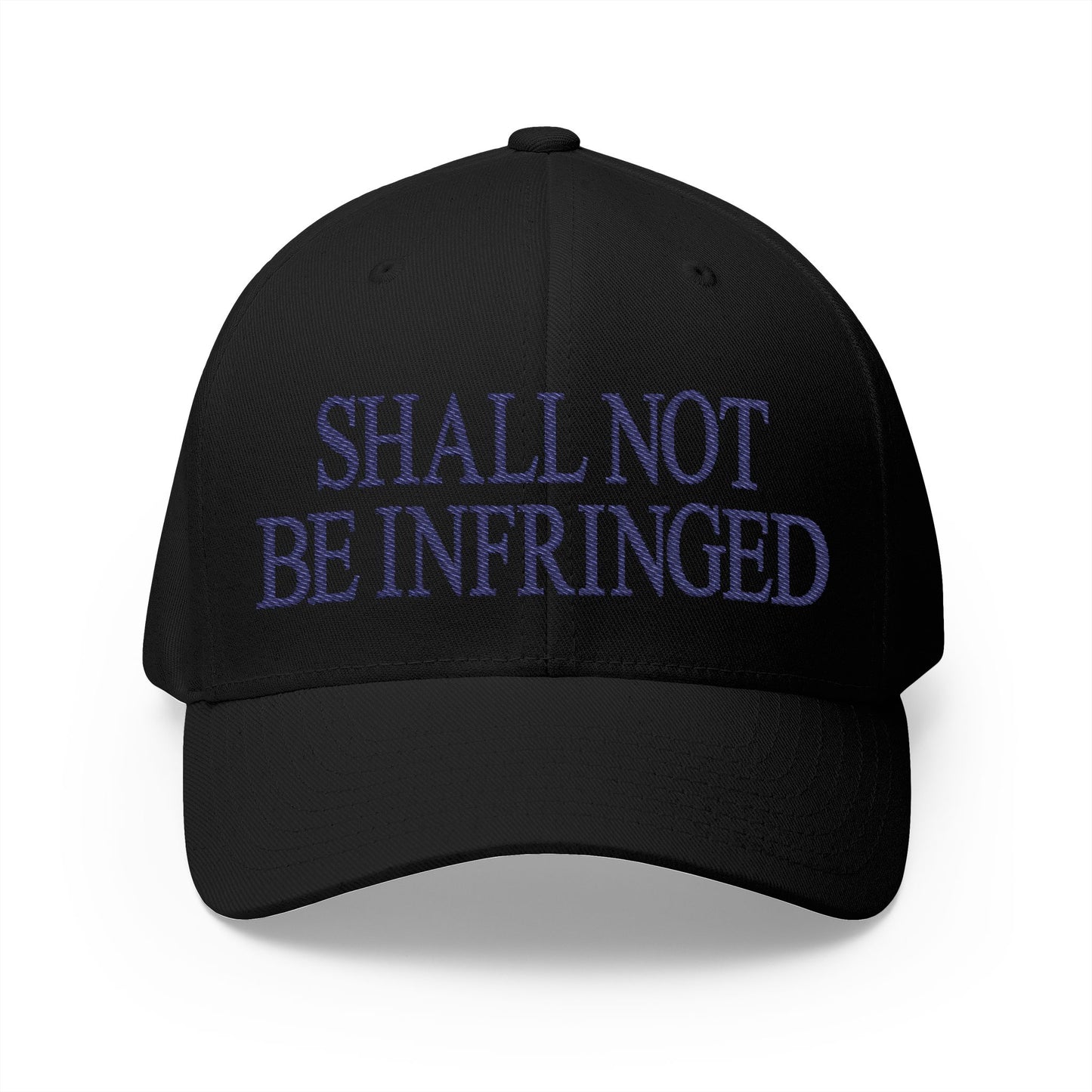 Shall Not Be Infringed Embroidered Hat