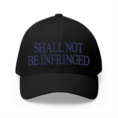 Shall Not Be Infringed Embroidered Hat