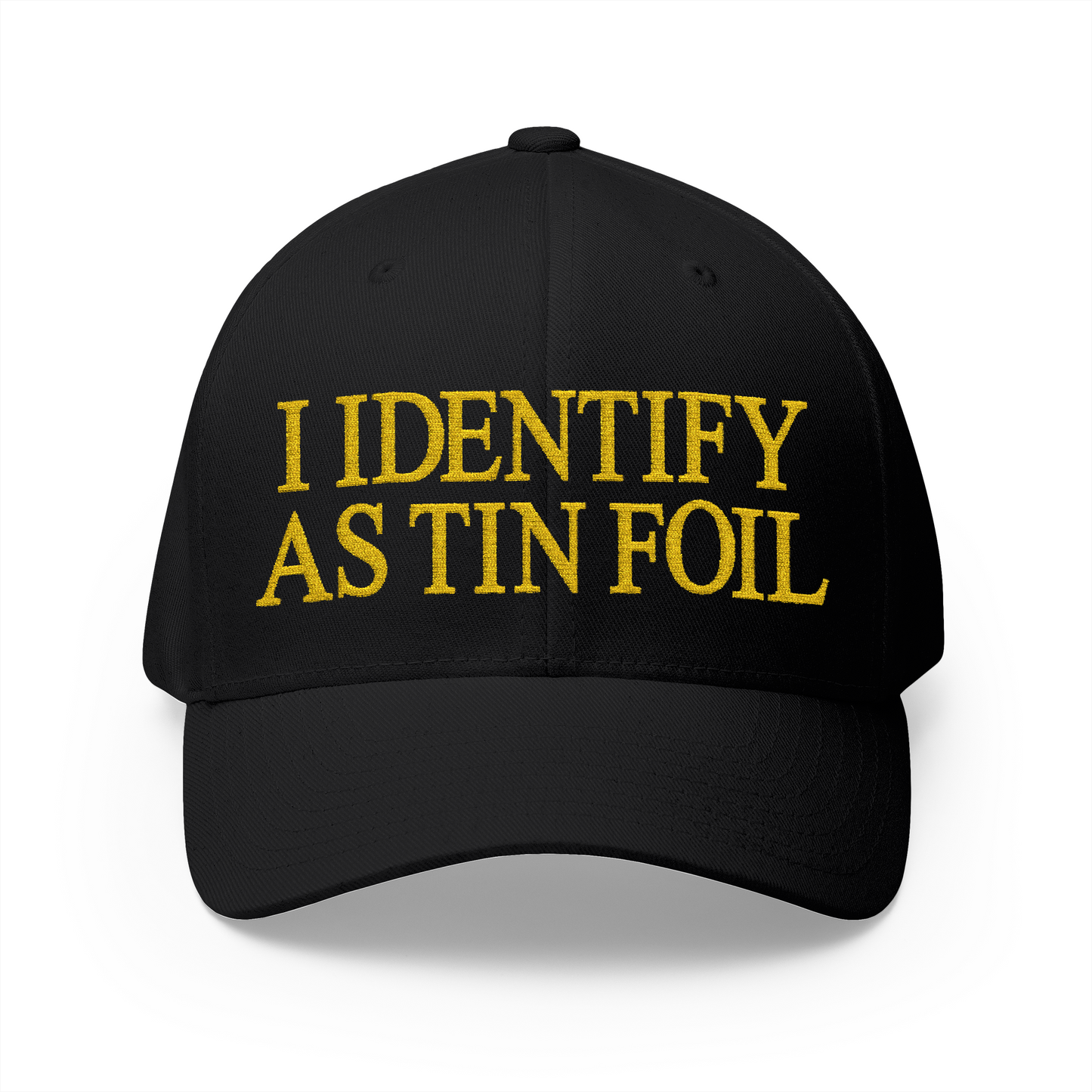 I Identify As Tin Foil Embroidered Hat