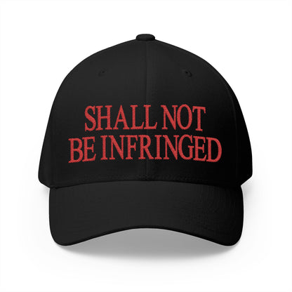 Shall Not Be Infringed Embroidered Hat