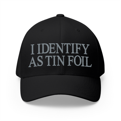 I Identify As Tin Foil Embroidered Hat