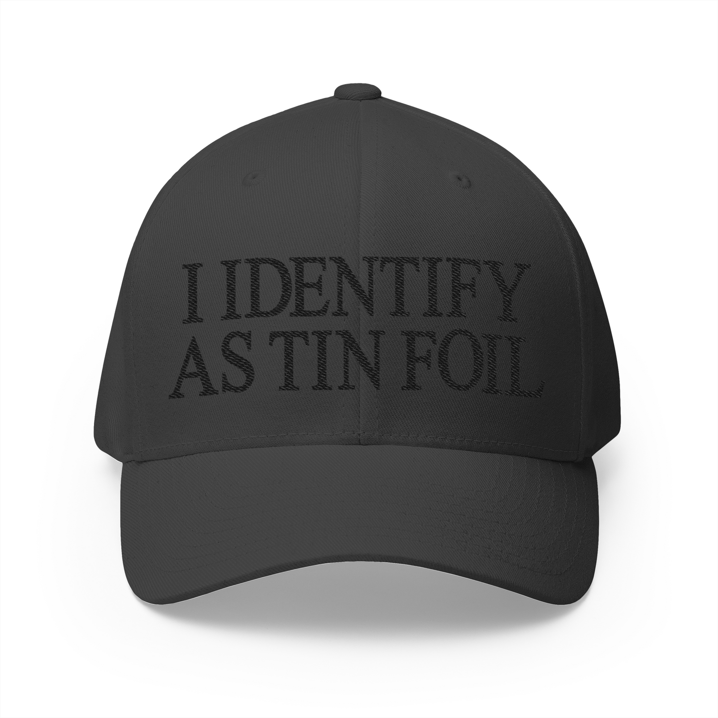 I Identify As Tin Foil Embroidered Hat