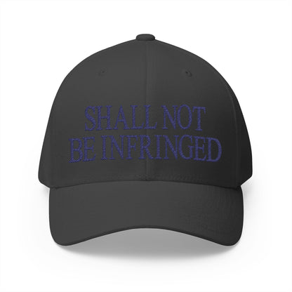 Shall Not Be Infringed Embroidered Hat