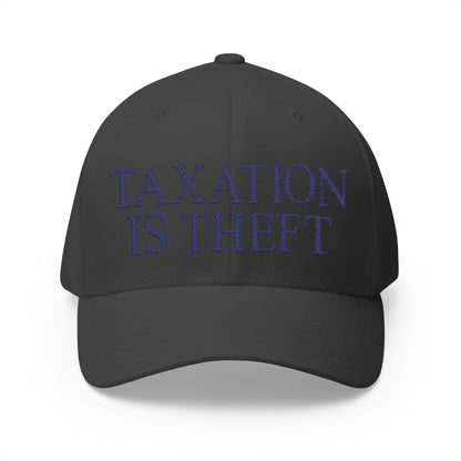 Taxation Is Theft Embroidered Hat