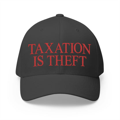 Taxation Is Theft Embroidered Hat