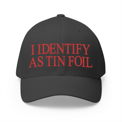 I Identify As Tin Foil Embroidered Hat