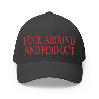 Fuck Around and Find Out Embroidered Hat