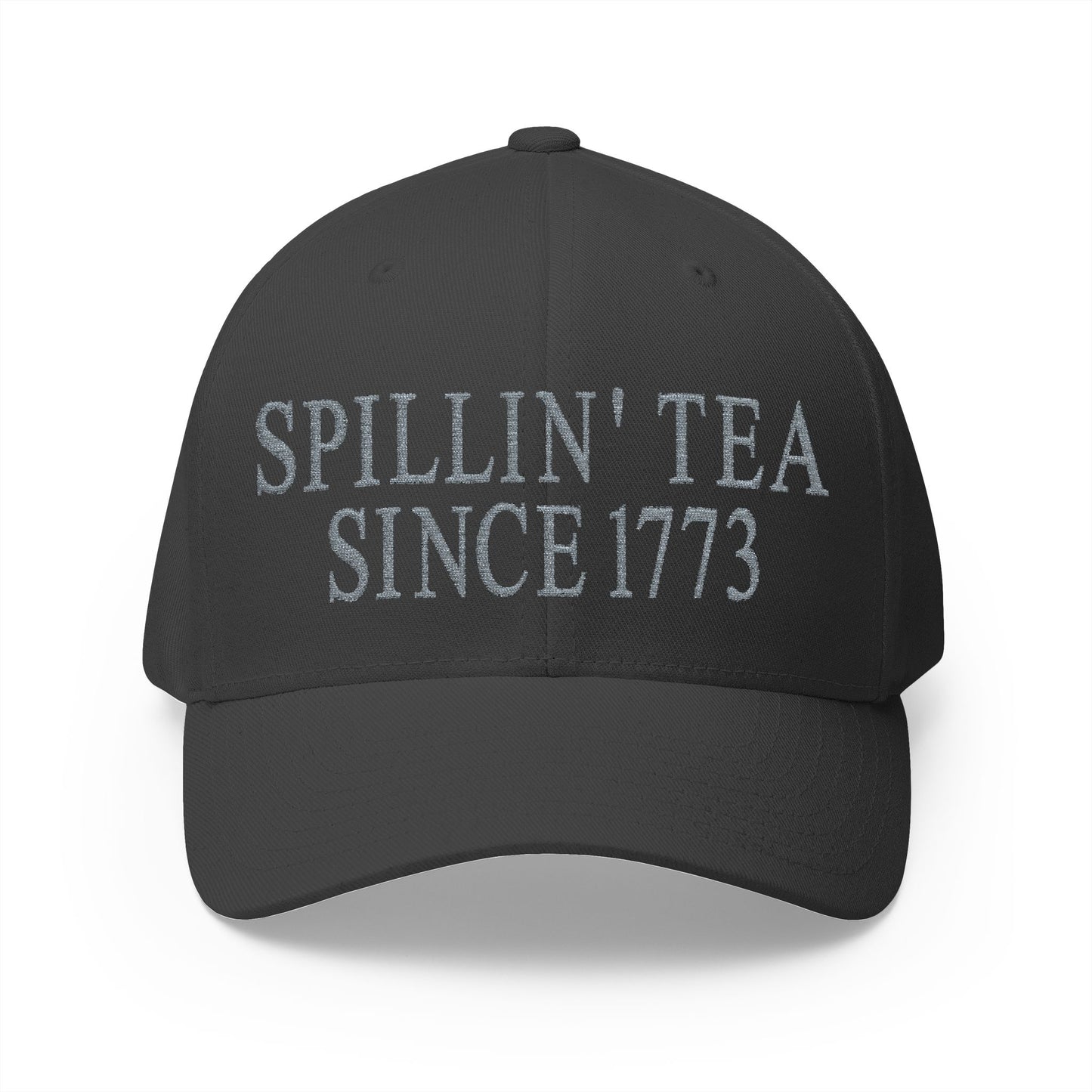 Spillin Tea Since 1773 Embroidered Hat
