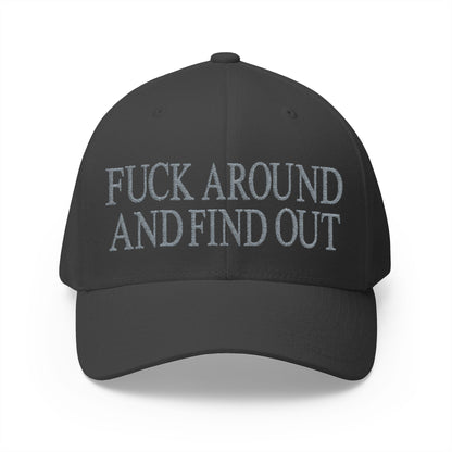 Fuck Around and Find Out Embroidered Hat