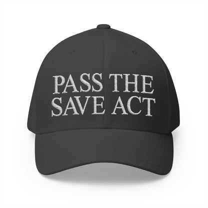 Pass The Save Act Embroidered Hat