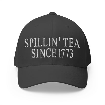Spillin Tea Since 1773 Embroidered Hat
