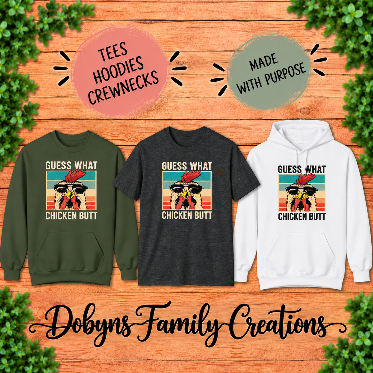 Guess What Chicken Butt Shirt, Crewneck & Hoodie