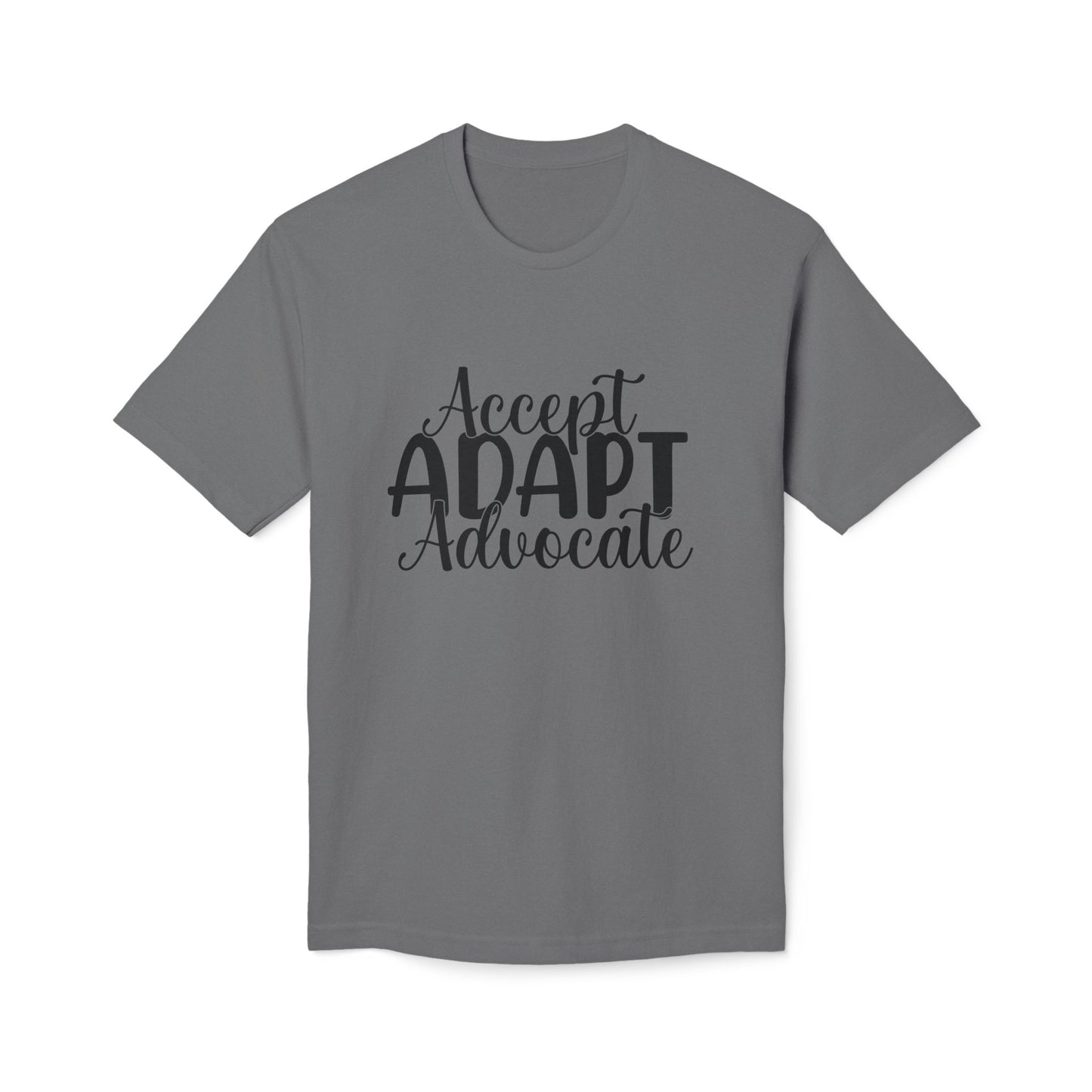 Accept Adapt Advocate - 100% Made in USA Shirt