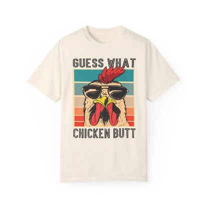 Guest What - Chicken Butt Tee Shirt