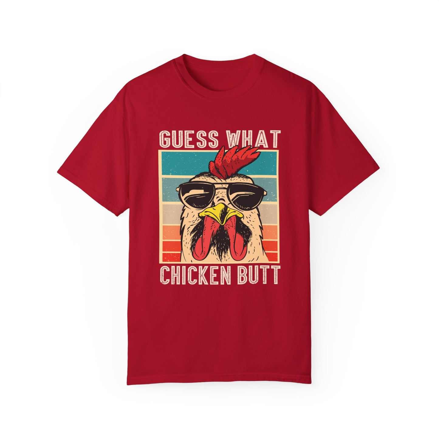 Guest What - Chicken Butt Tee Shirt