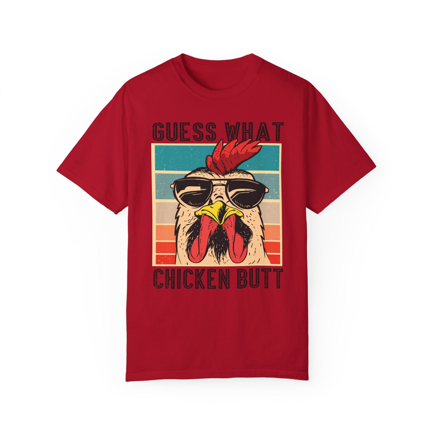 Guest What - Chicken Butt Tee Shirt