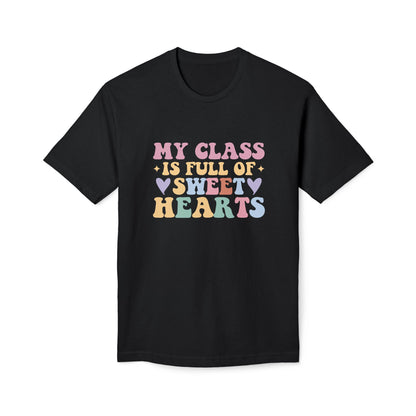 My Class Is Full Of Sweat Hearts Tee Shirt