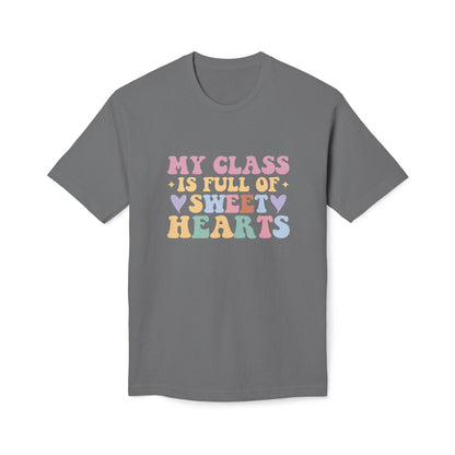 My Class Is Full Of Sweat Hearts Tee Shirt