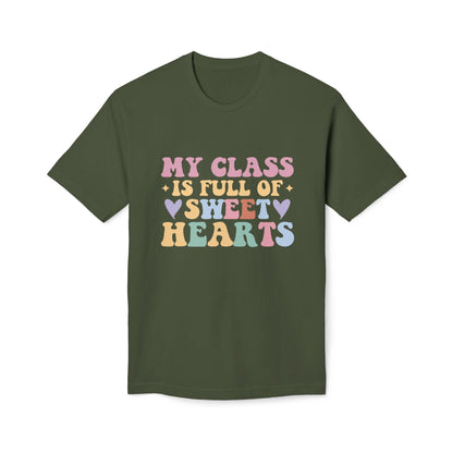 My Class Is Full Of Sweat Hearts Tee Shirt
