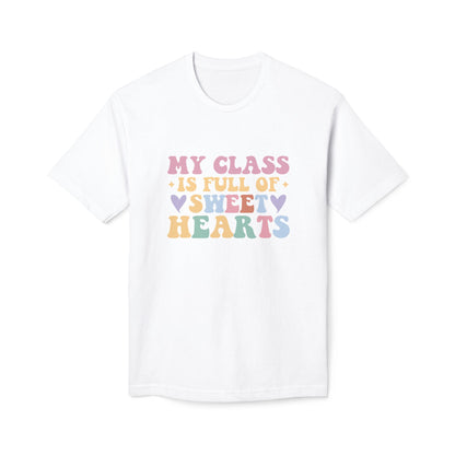My Class Is Full Of Sweat Hearts Tee Shirt