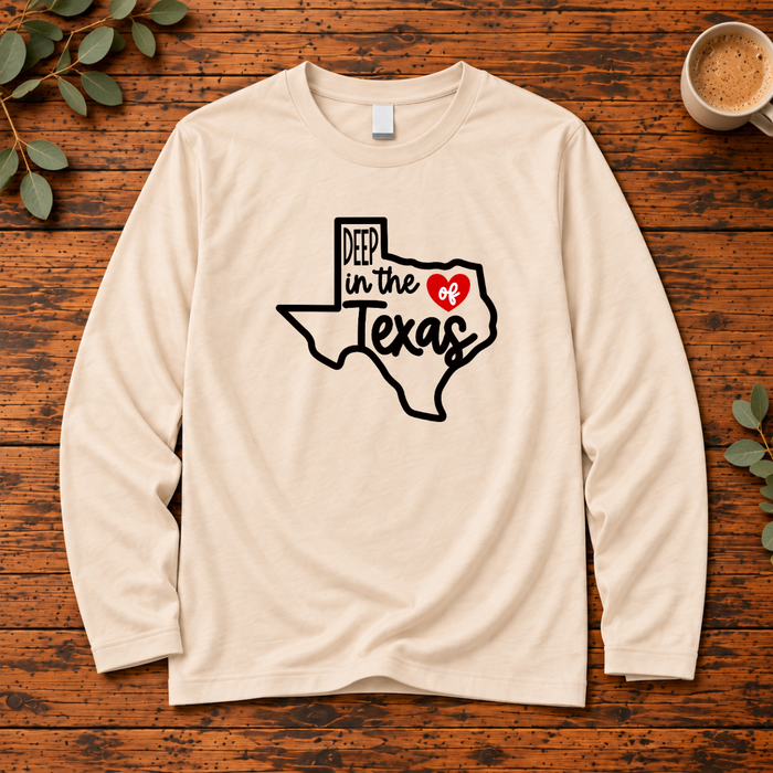 Deep in the Heart of Texas | T-Shirt, Long Sleeve, Crewneck & Hoodie