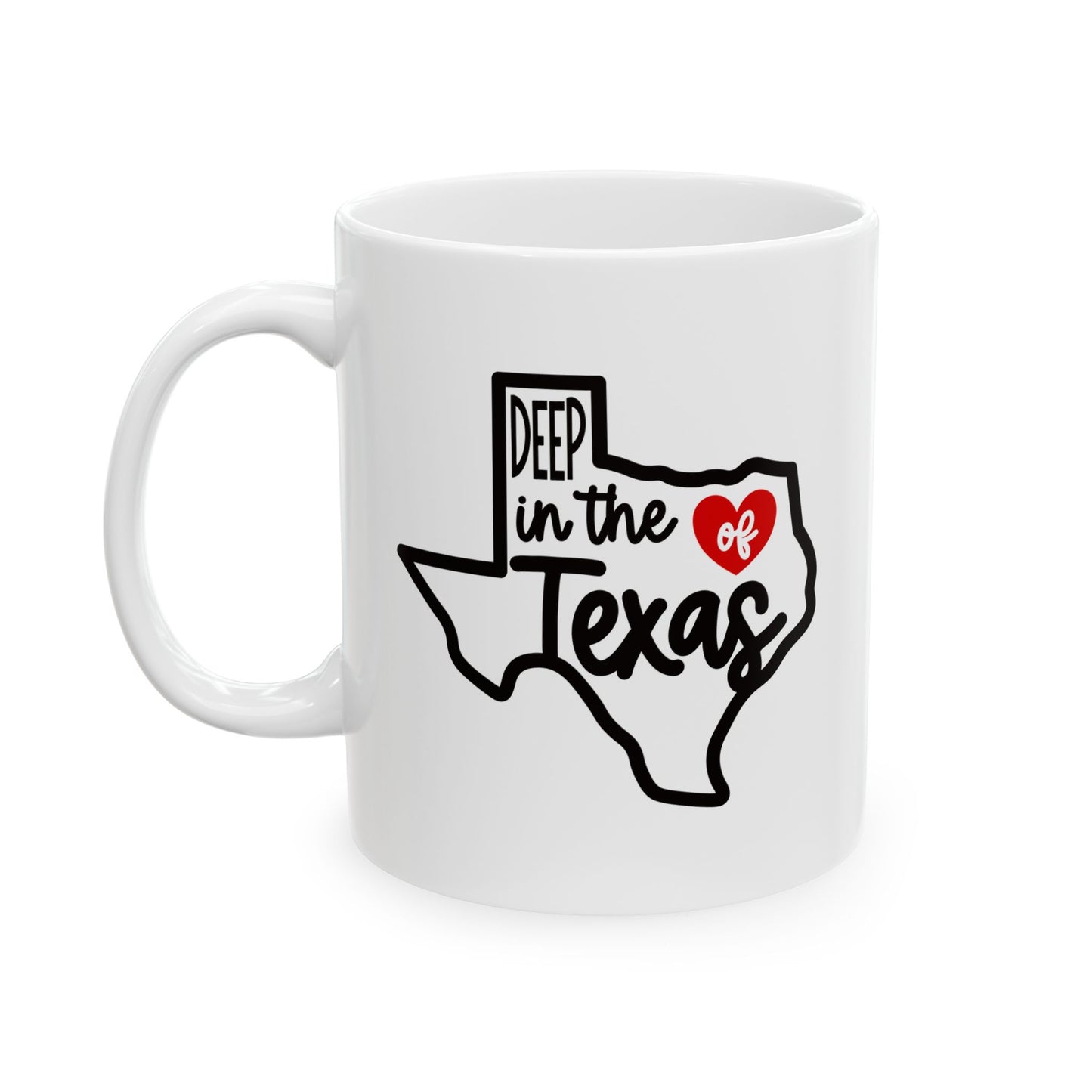 Deep in the Heart of Texas Coffee Mug