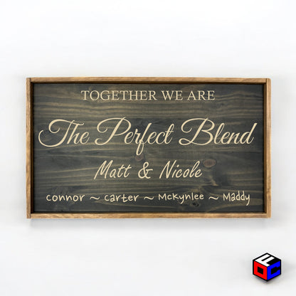 The Perfect Blend - Personalized Engraved Sign - Natural Engraving