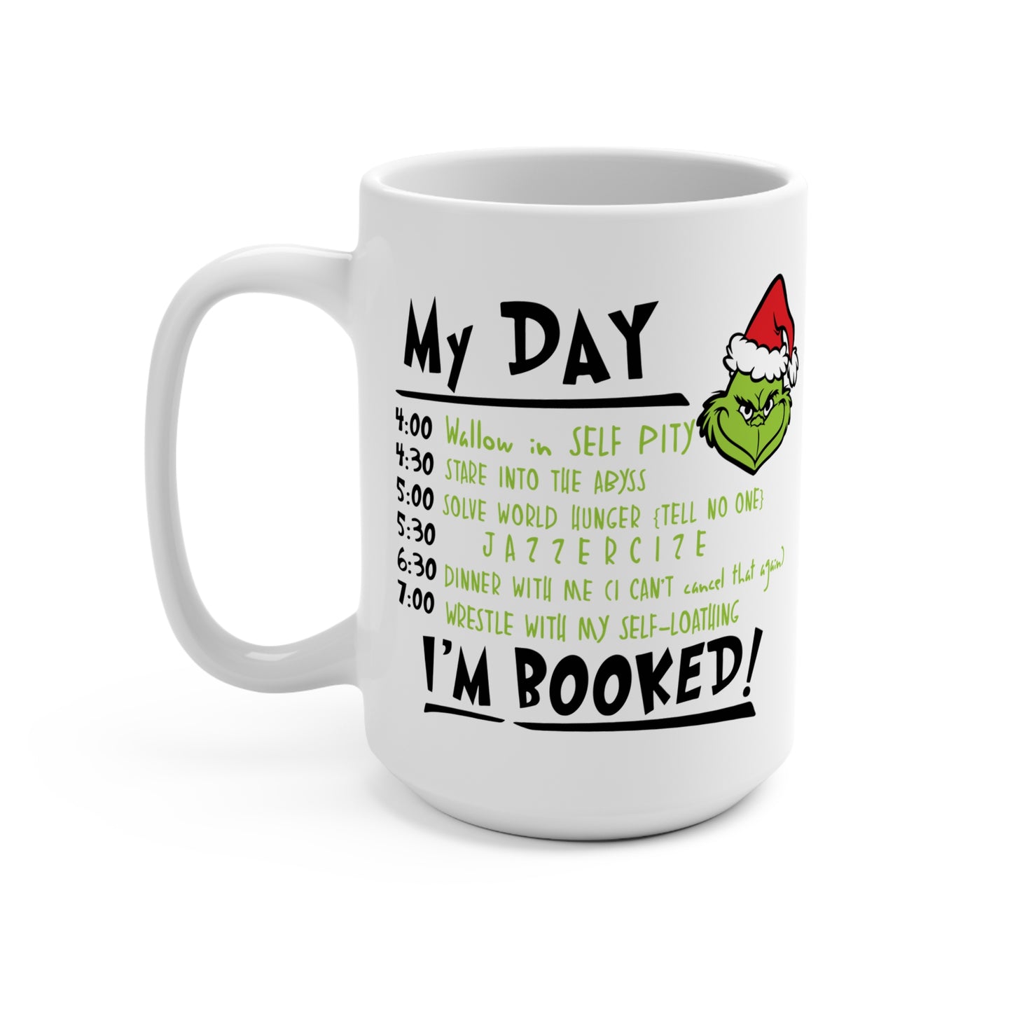 Grinch My Day I'm Booked