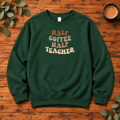 Half Coffee Half Teacher | Retro Teacher T-Shirt, Long Sleeve, Crewneck & Hoodie