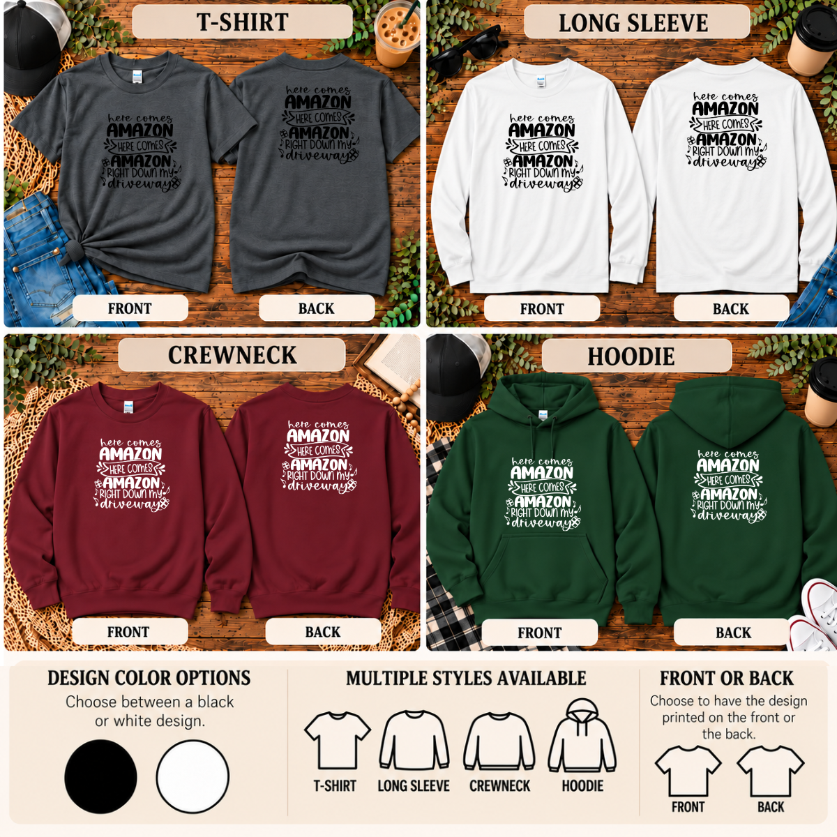 Here Comes Amazon Right Down My Driveway | Funny T-Shirt, Long Sleeve, Crewneck & Hoodie