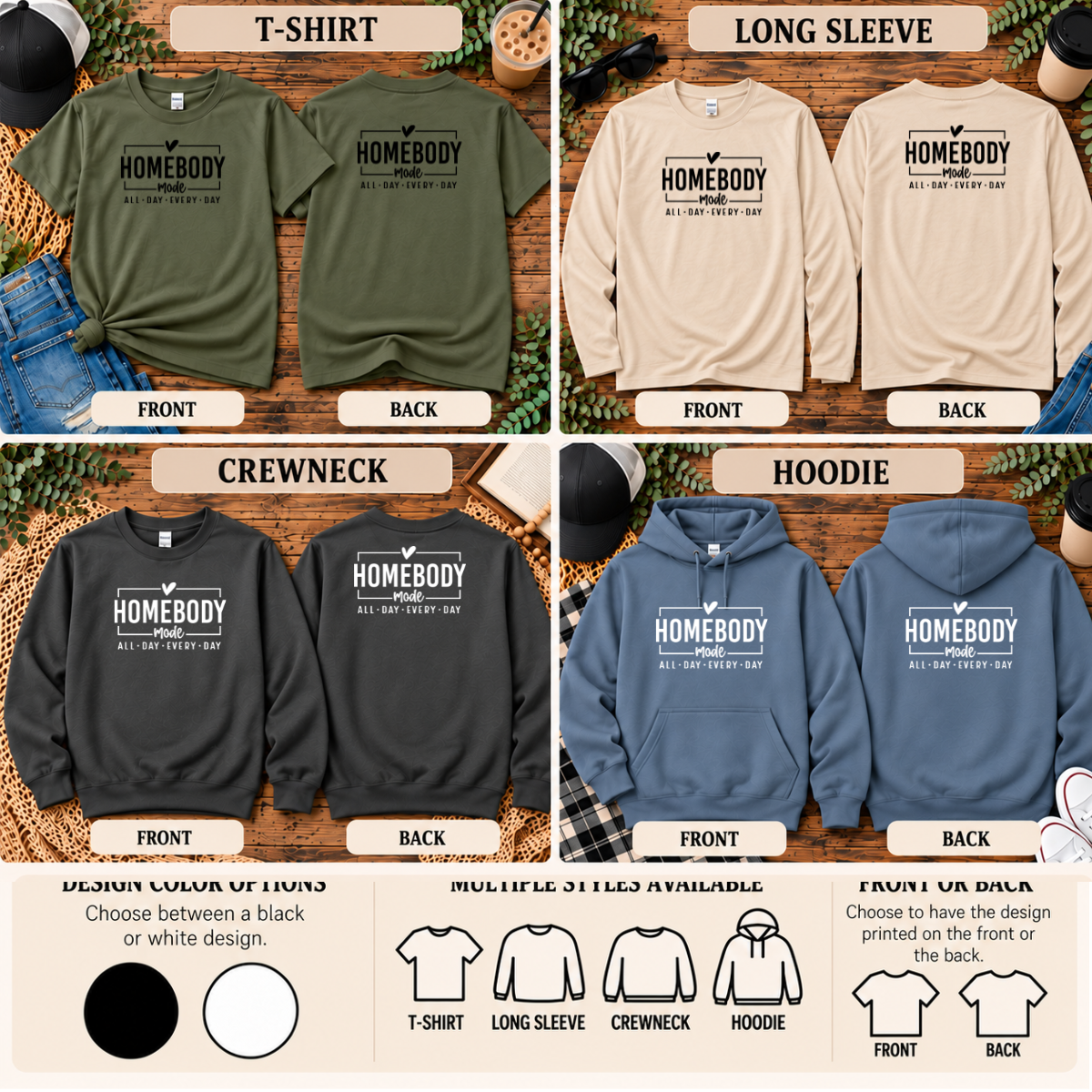 Homebody Mode All Day Every Day | T-Shirt, Long Sleeve, Crewneck & Hoodie