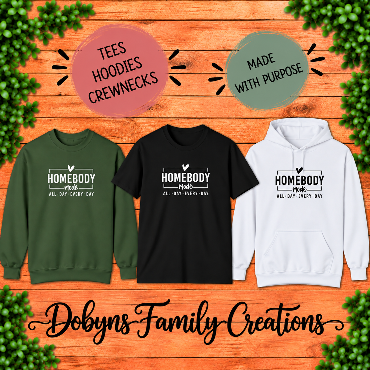 Homebody Mode All Day Every Day | Shirt, Hoodie & Crewneck