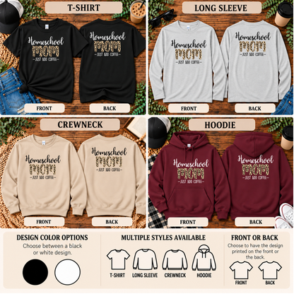 Homeschool Mom Just Add Coffee | T-Shirt, Long Sleeve, Crewneck & Hoodie