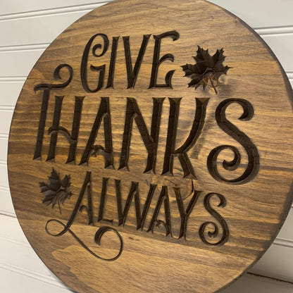 Give Thanks Always Engraved Sign