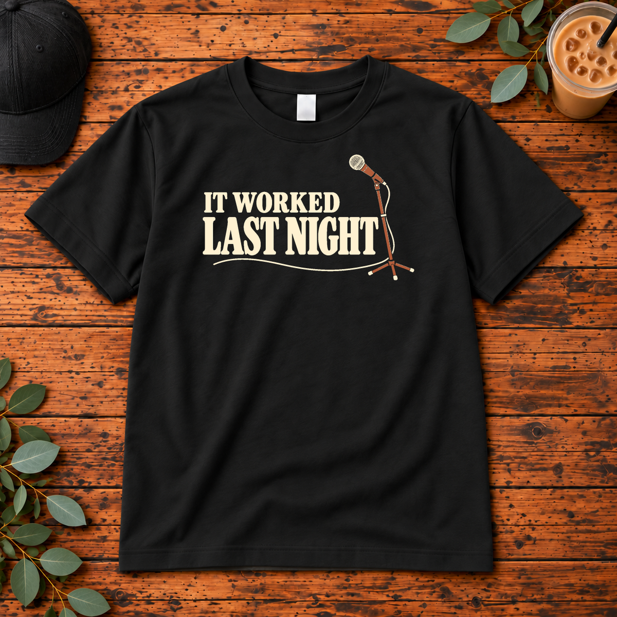 It Worked Last Night | Funny Stand-Up Comedy Apparel