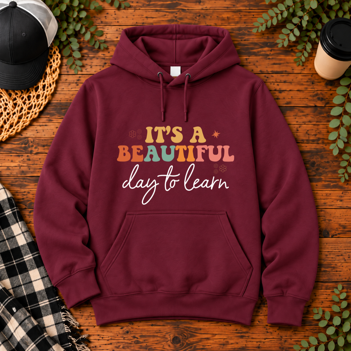It’s a Beautiful Day to Learn | Teacher & Homeschool T-Shirt, Long Sleeve, Crewneck & Hoodie