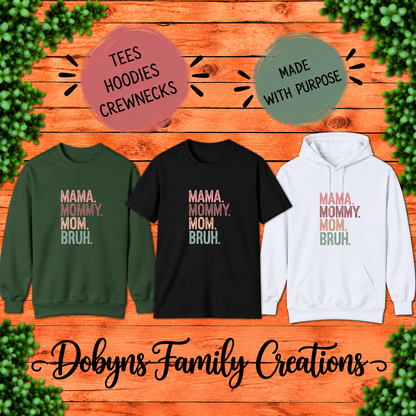Mama Mommy Mom Bruh | Funny Mom Shirt, Hoodie & Crewneck