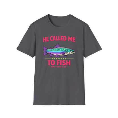 He Called Me To Fish Cotton Tee Shirt