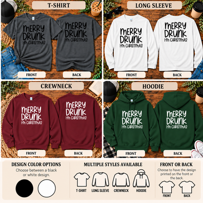 Merry Drunk I’m Christmas | Funny Christmas T-Shirt, Long Sleeve, Crewneck & Hoodie