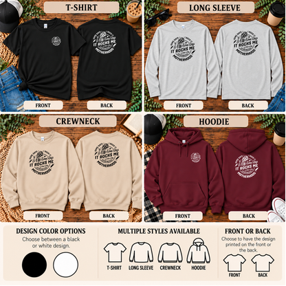 Some Days I Rock It, Some Days It Rocks Me | Motherhood T-Shirt, Long Sleeve, Crewneck & Hoodie
