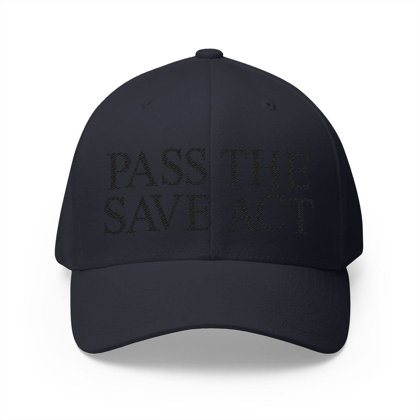 Pass The Save Act Embroidered Hat