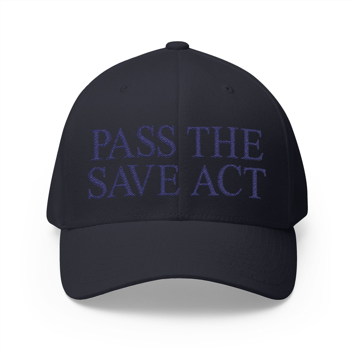 Pass The Save Act Embroidered Hat