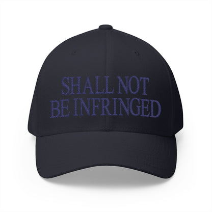 Shall Not Be Infringed Embroidered Hat
