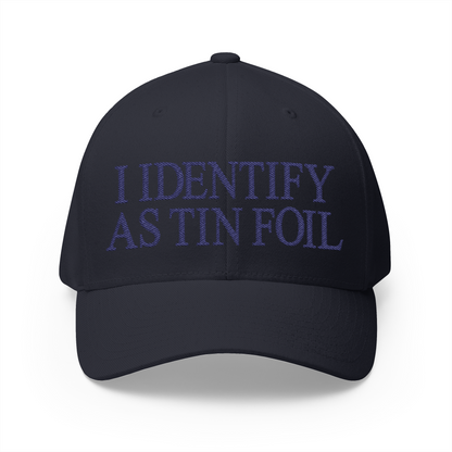 I Identify As Tin Foil Embroidered Hat