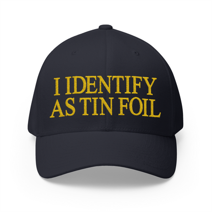I Identify As Tin Foil Embroidered Hat