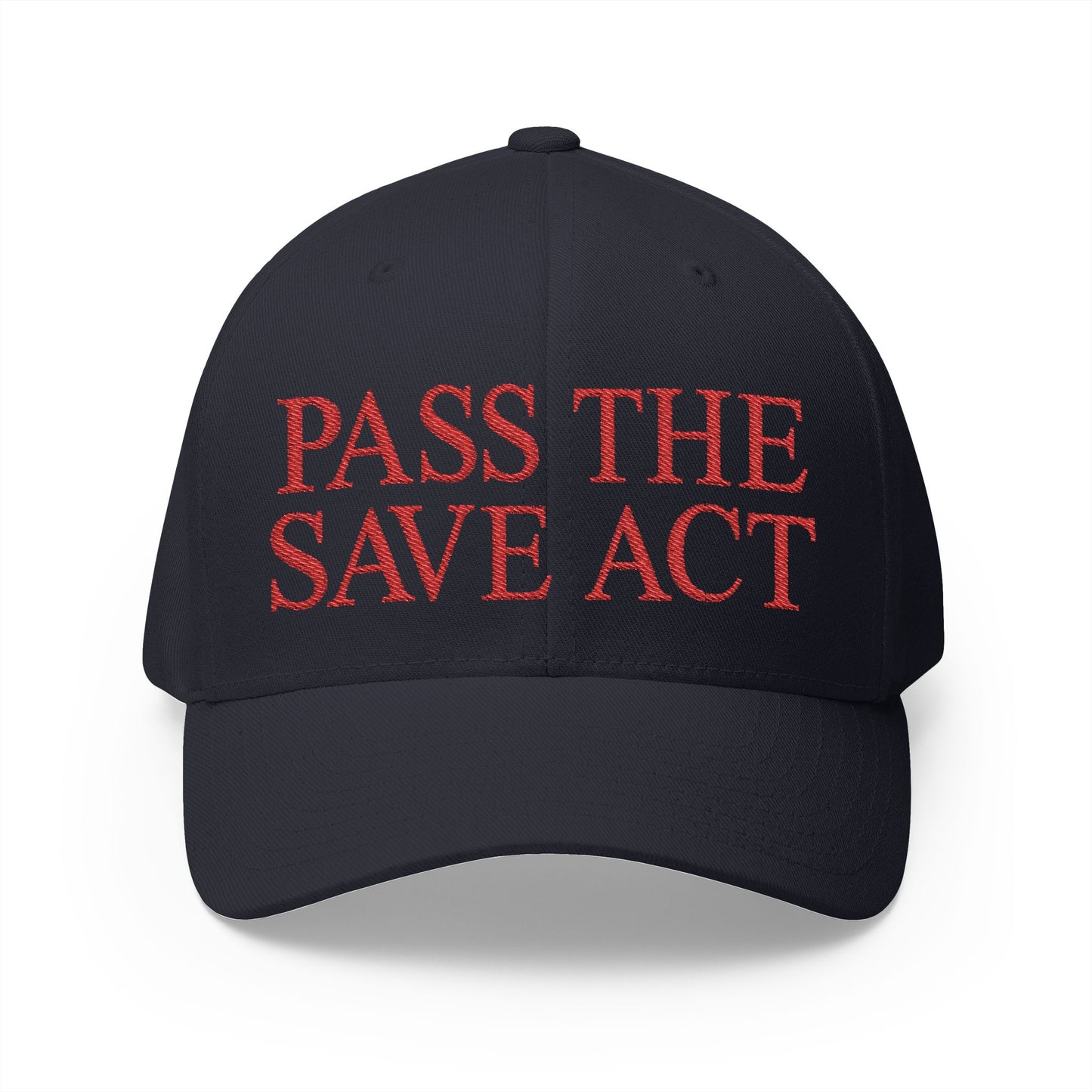 Pass The Save Act Embroidered Hat