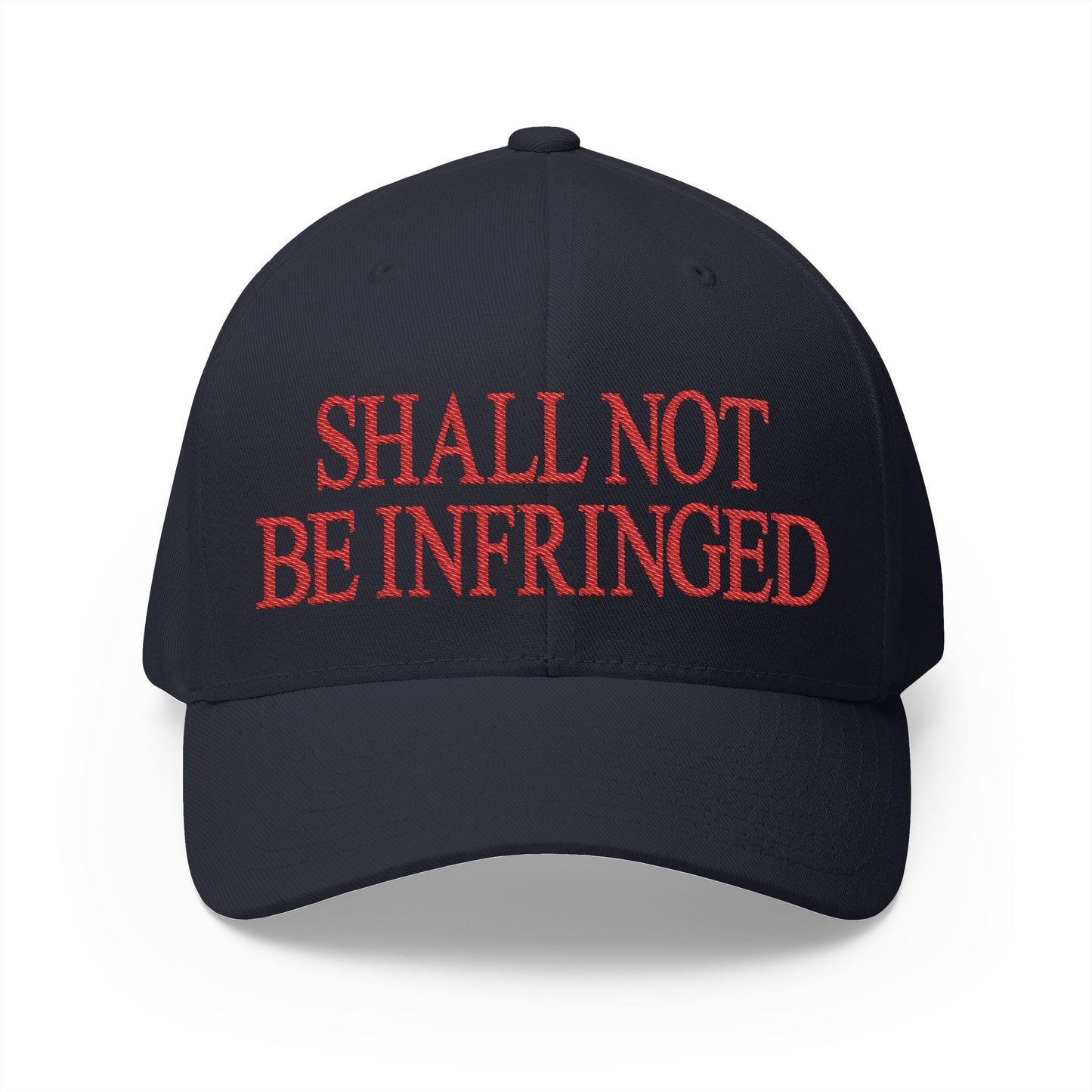 Shall Not Be Infringed Embroidered Hat