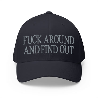 Fuck Around and Find Out Embroidered Hat
