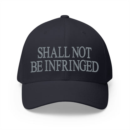 Shall Not Be Infringed Embroidered Hat