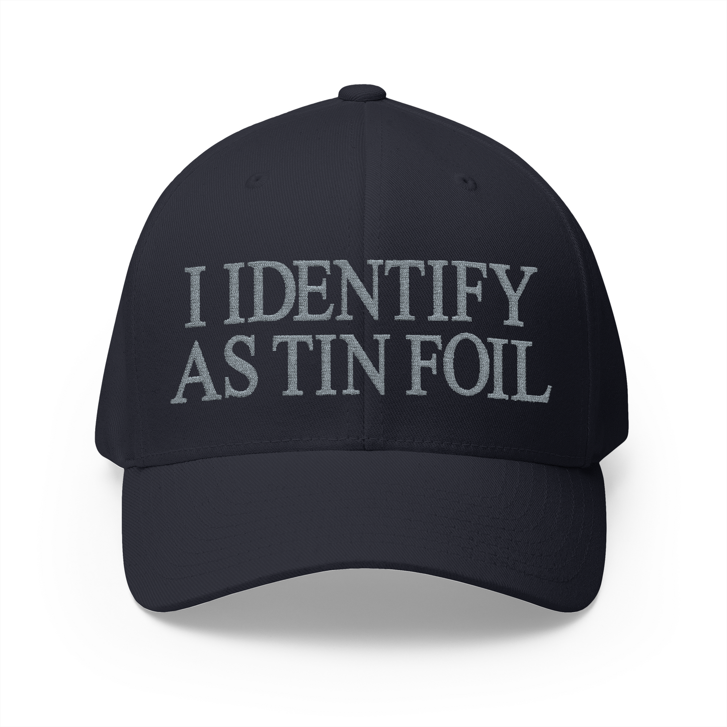 I Identify As Tin Foil Embroidered Hat